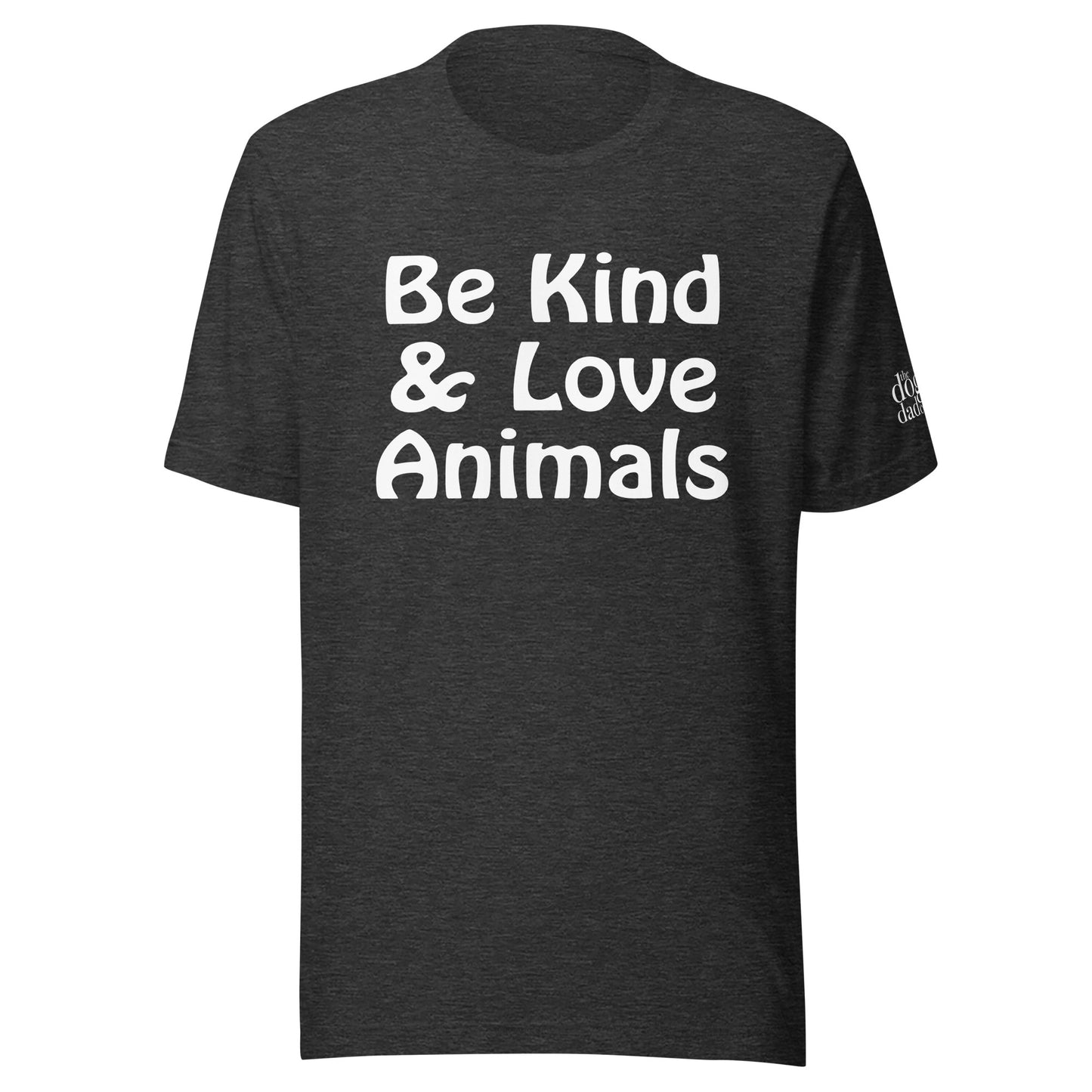 "Be Kind & Love Animals" Unisex t-shirt