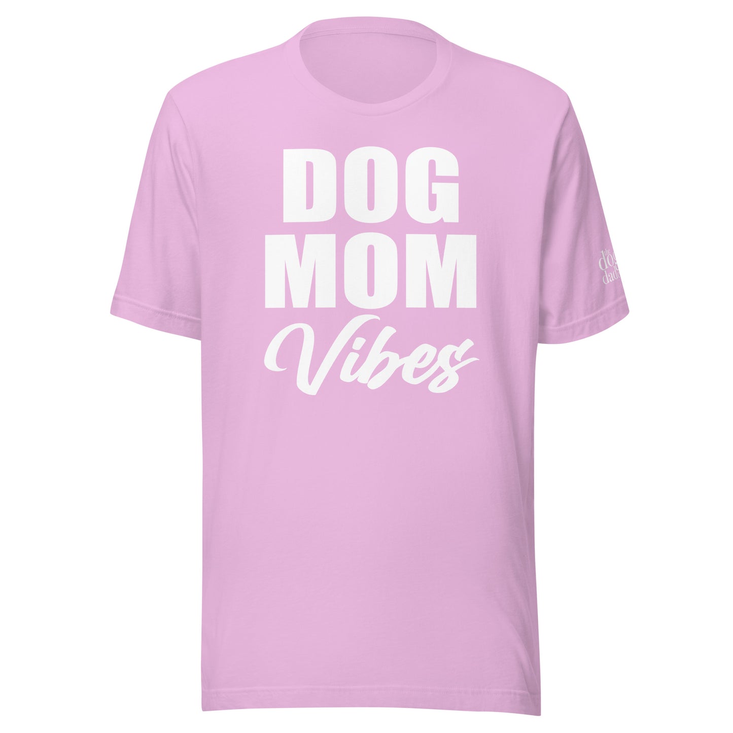 "Dog Mom Vibes" Unisex t-shirt