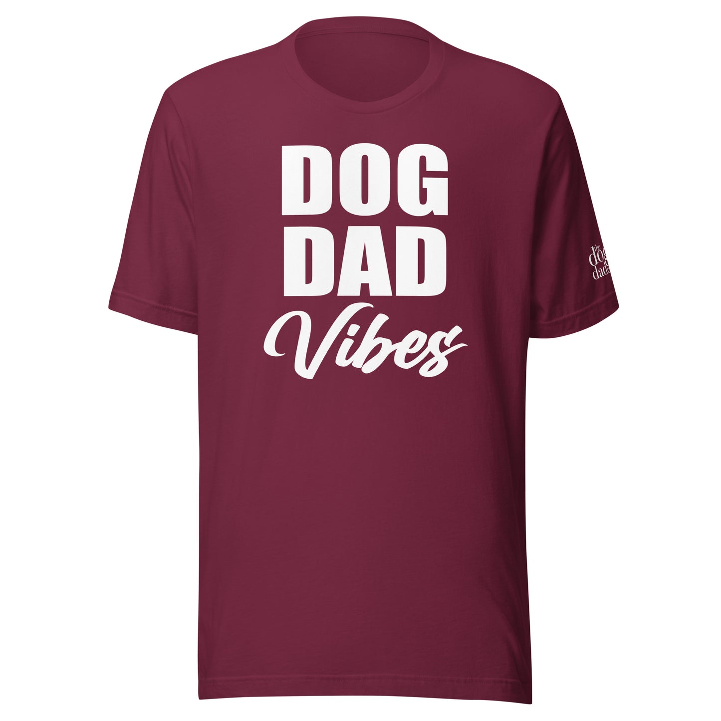 "Dog Dad Vibes" Unisex T-Shirt