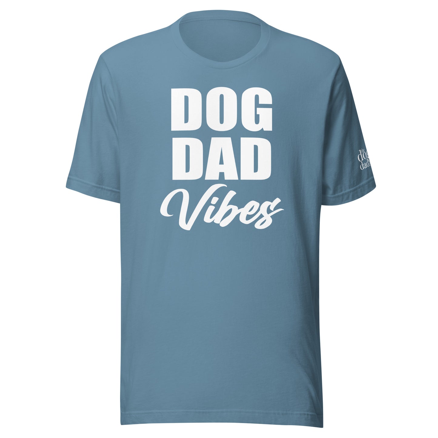 "Dog Dad Vibes" Unisex T-Shirt