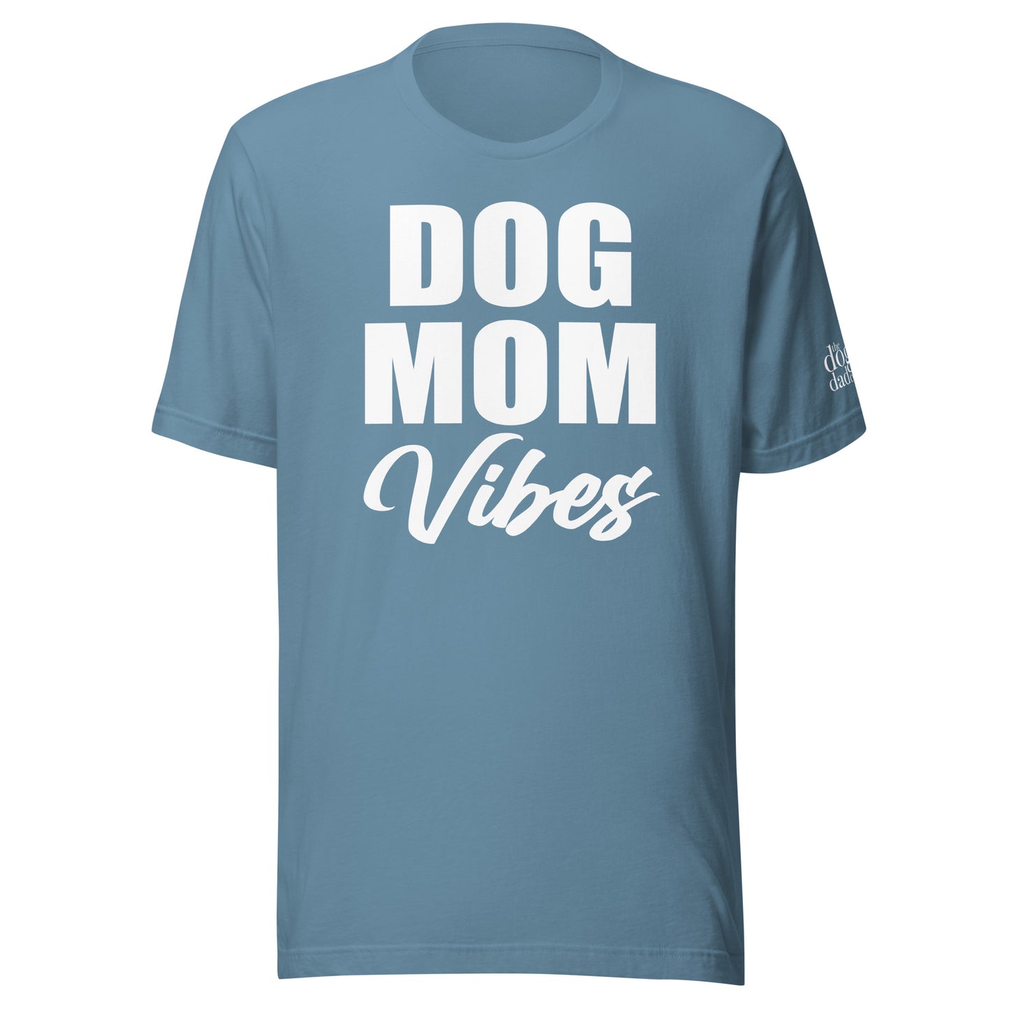 "Dog Mom Vibes" Unisex t-shirt